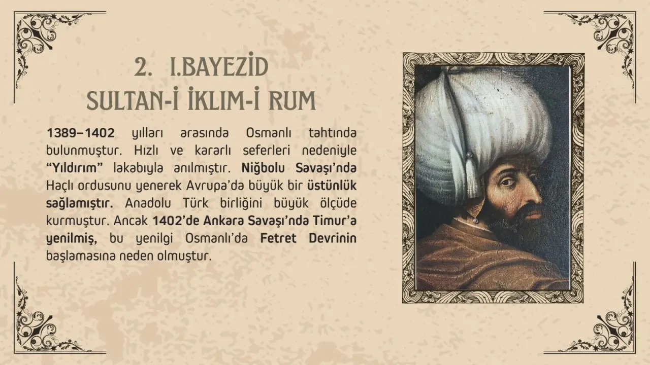 Osmanlı'yı yükselten padişahlar 2