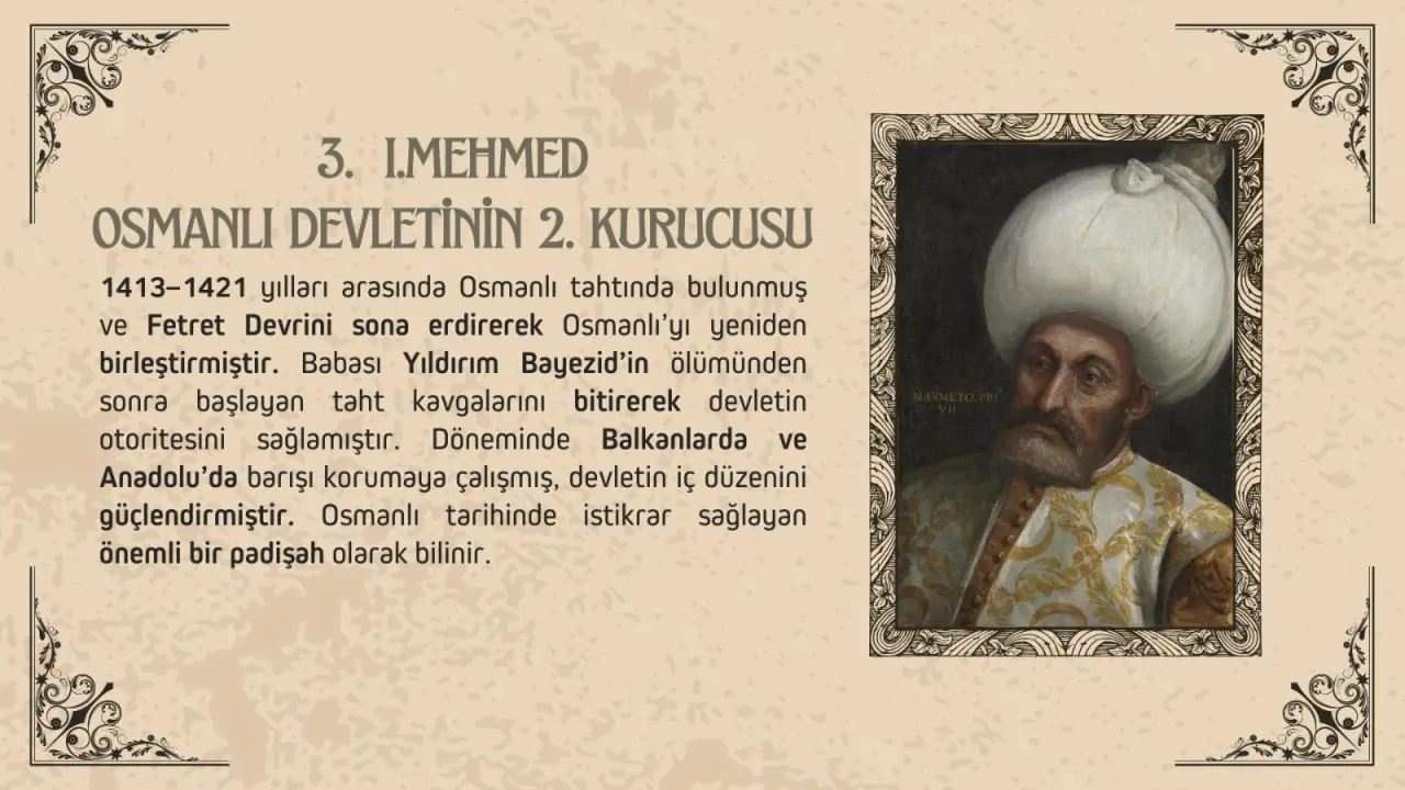 Osmanlı'yı yükselten padişahlar 3