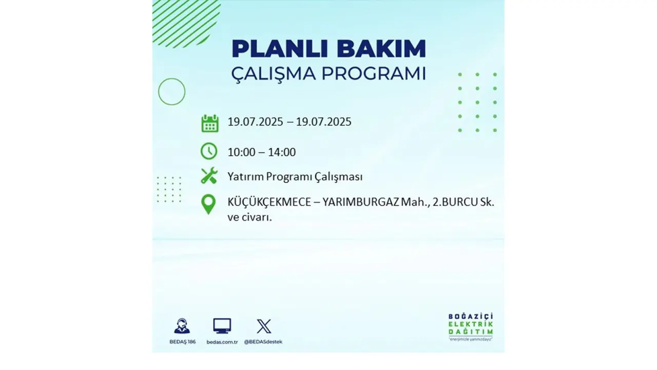 İstanbul'da elektrik kesintisi! BEDAŞ 19 Temmuz Cumartesi elektrik kesintilerinin olacağı ilçeleri açıkladı! İşte elektrik kesintisi yaşayan ilçeler - Resim: 19